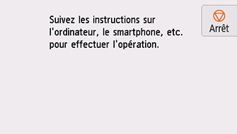 Écran Connexion facile sans fil : Suivez les instructions sur l'ordinateur, le smartphone, etc. pour effectuer l'opération.